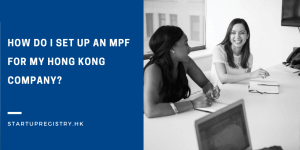 set up an MPF for my Hong Kong Company