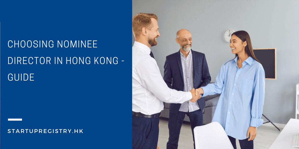 Choosing Nominee Director in Hong Kong - Guide