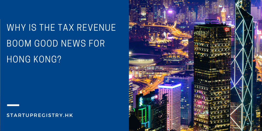 Why is the tax revenue boom good news for Hong Kong?