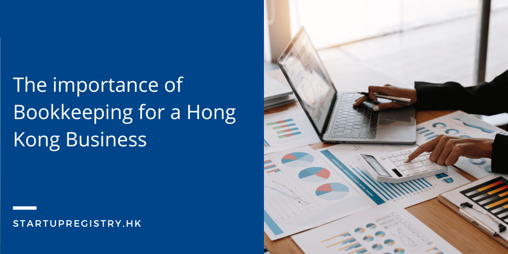 The importance of Bookkeeping for a Hong Kong Business
