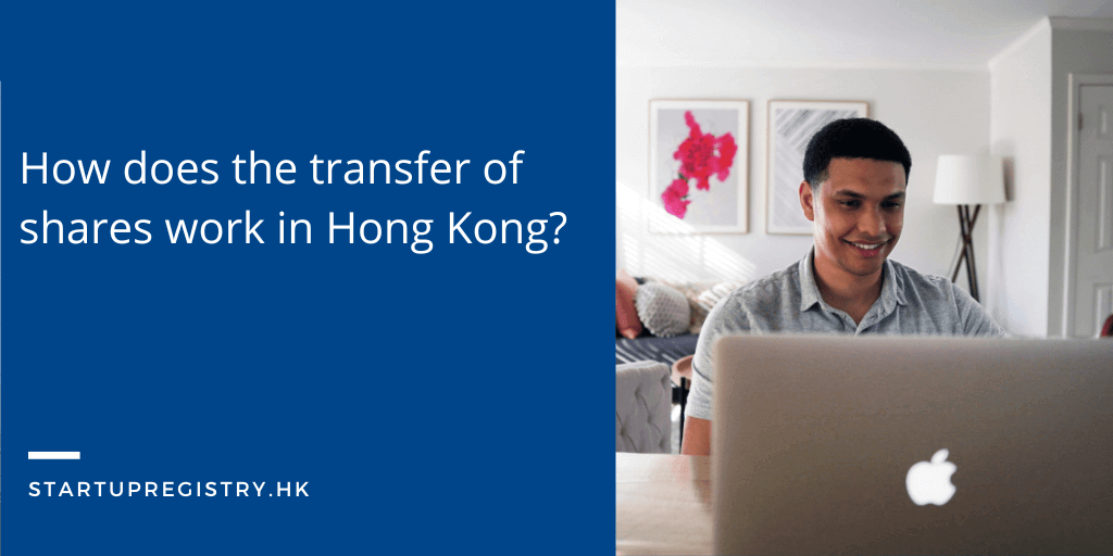 How does the transfer of shares work in Hong Kong?