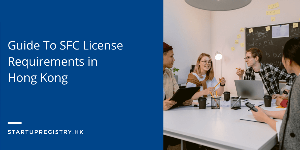 SFC License Requirements in Hong Kong