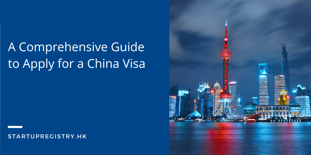 A Comprehensive Guide to Apply for a China Visa