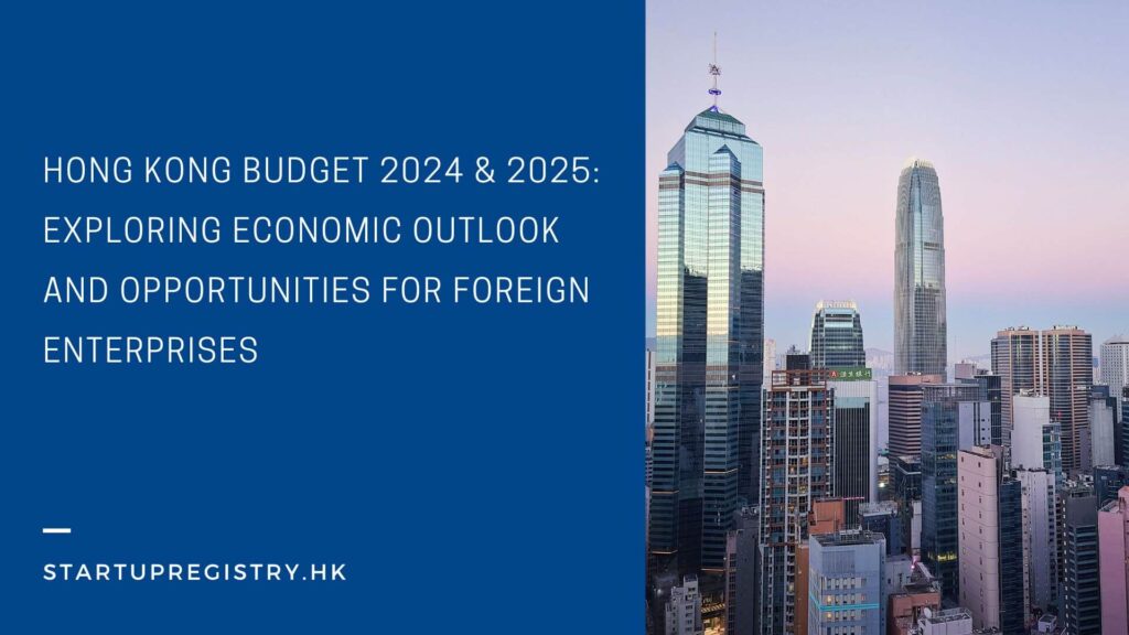 Hong Kong Budget 2024 and 2025