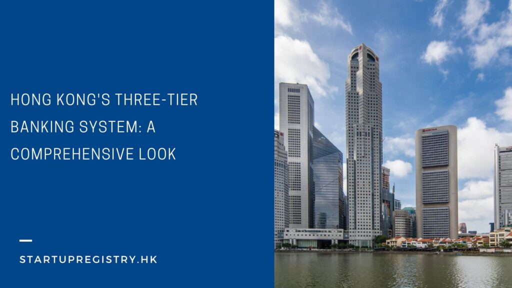 Hong Kong's Three-Tier Banking System