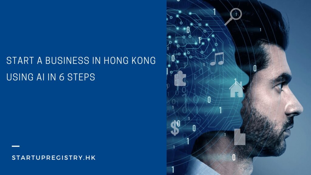 Start a Business in Hong Kong Using AI 