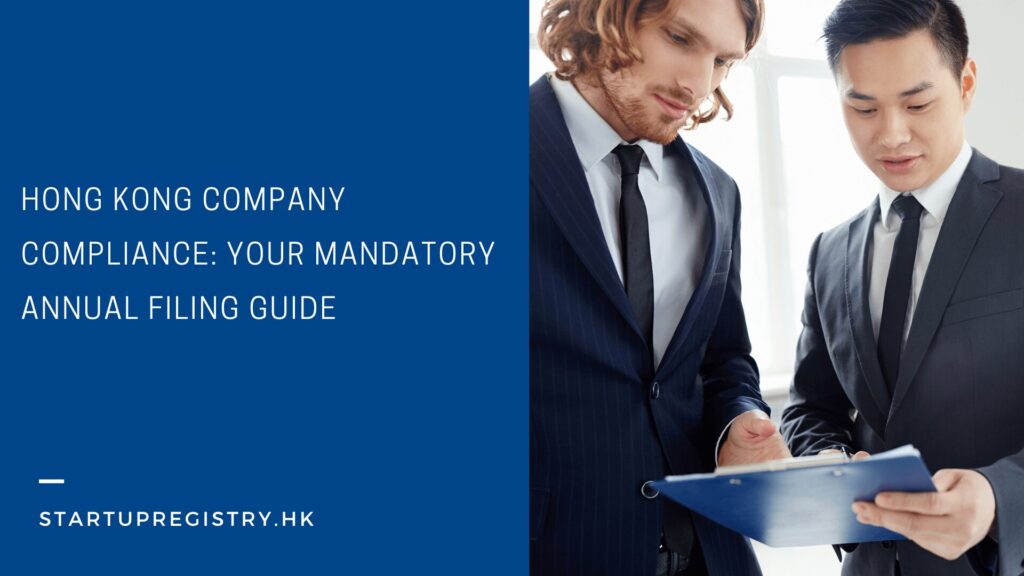 Hong Kong Mandatory Annual Filing Guide