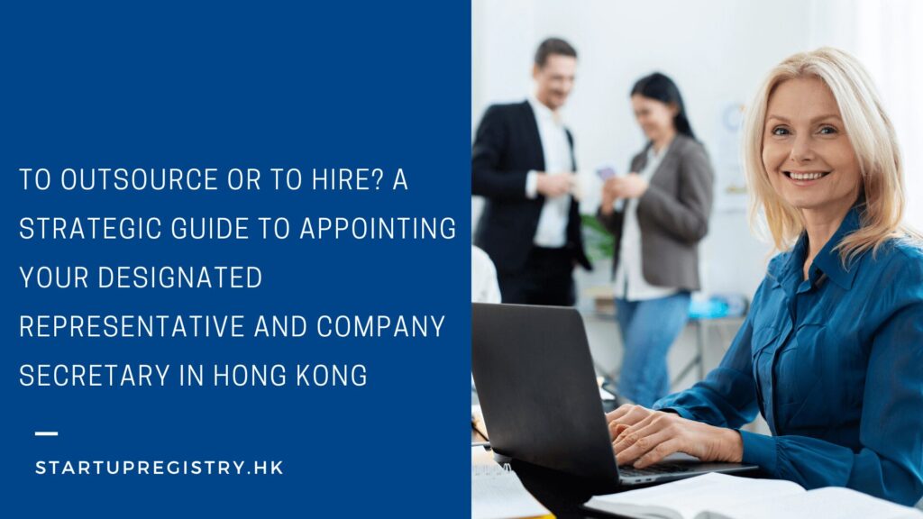 Designated Representative or Company Secretary in Hong Kong?