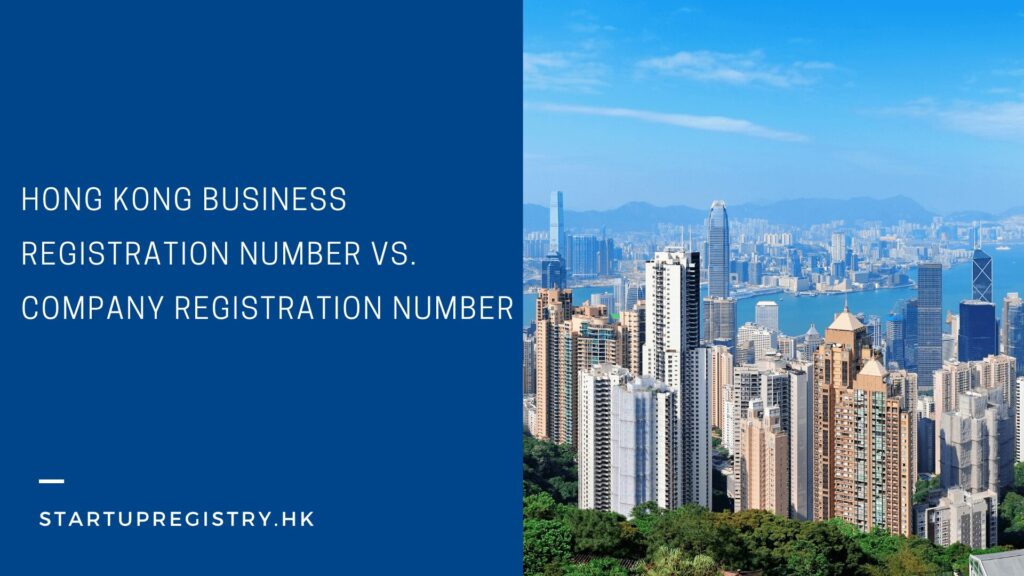 Hong Kong Business Registration Number vs. Company Registration Number
