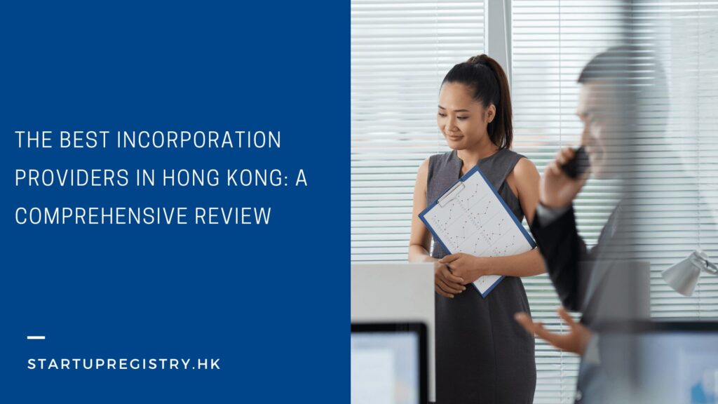 The Best Incorporation Providers in Hong Kong