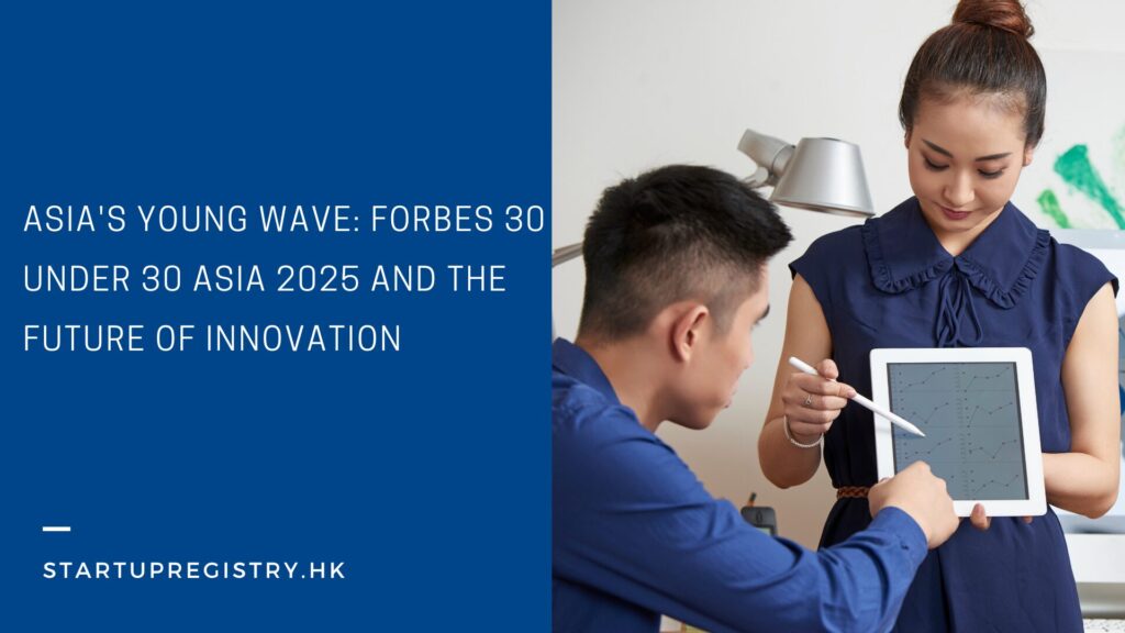 Asia's Young Wave: Forbes 30 Under 30 Asia 2025 and the Future of Innovation