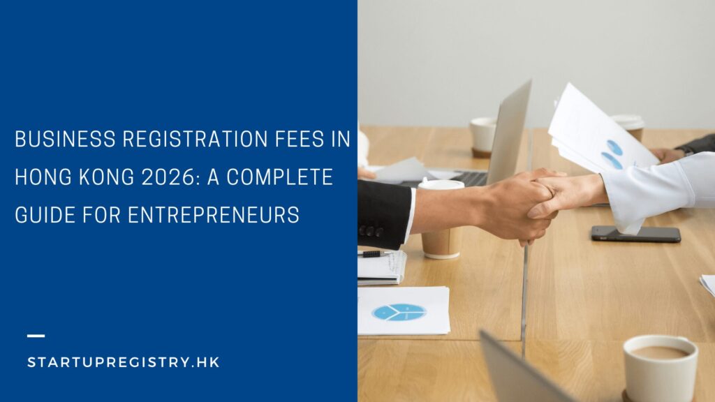 Business Registration Fees in Hong Kong 2026
