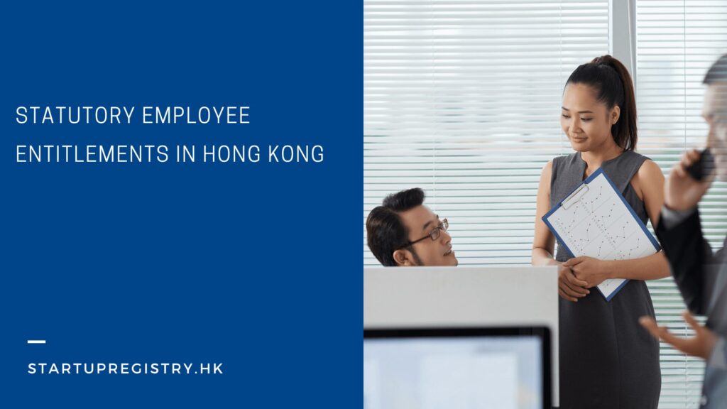 Statutory Employee Entitlements in Hong Kong