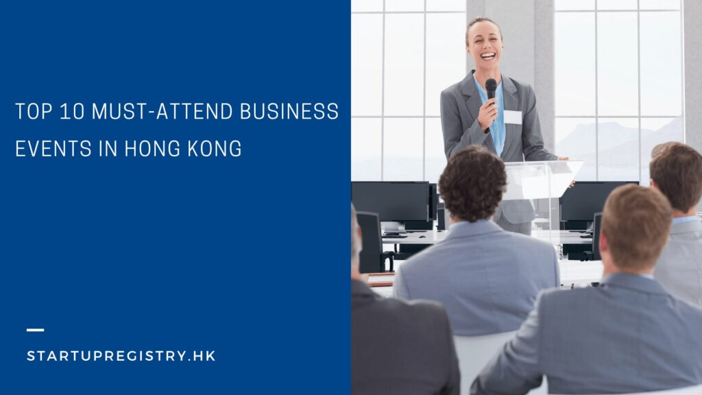 Top 10 Must-Attend Business Events in Hong Kong