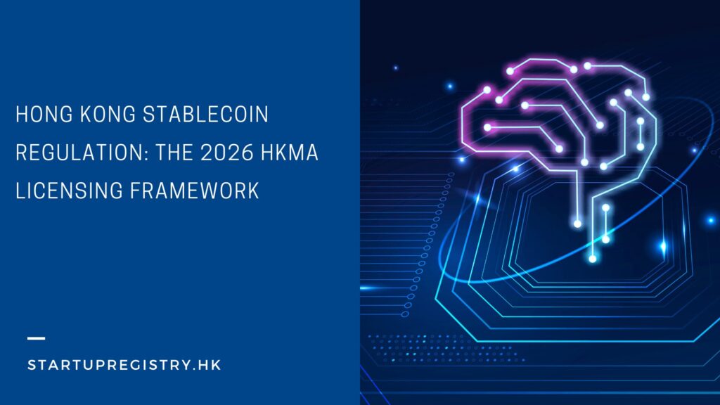 Hong Kong Stablecoin Regulation: The 2026 HKMA Licensing Framework