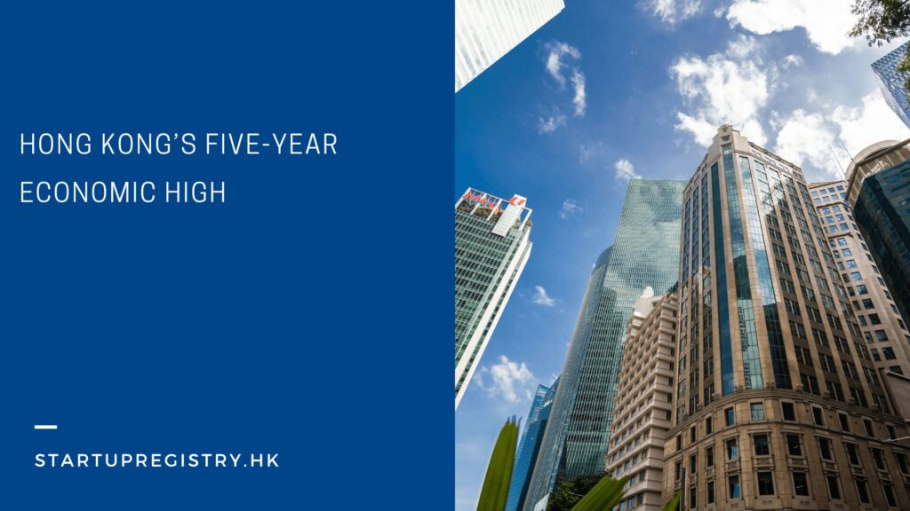 Hong Kong’s Five-Year Economic High